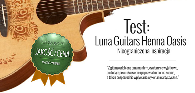 Przetestowaliśmy Luna Guitars Henna Oasis Cedar!