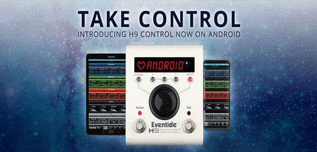 Eventide prezentuje aplikację H9 Control Android App