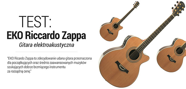 TEST: EKO Riccardo Zappa - Gitara elektroakustyczna