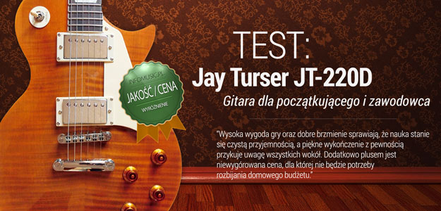 Test gitary elektrycznej Jay Turser JT-220D