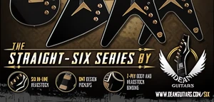 Wyjątkowa Straight-Six Series od Dean Guitars wkrótce w sprzedaż