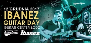IbanezGuitar Day w Guitar Center w Łodzi już 12 grudnia!