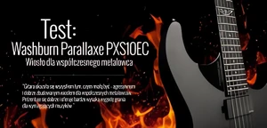 Test gitary Washburn Parallaxe PXS10EC w Infomusic.pl