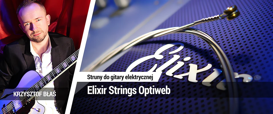 Test strun gitarowych Elixir Strings Optiweb w Infogitara.pl