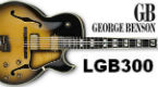 Nowa Sygnatura Ibaneza &#8211; George Benson LGB300