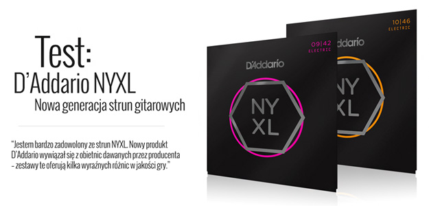 D'Addario NYXL - test najnowszych strun gitarowych