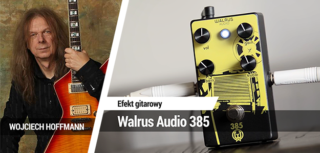 TEST: Walrus Audio 385
