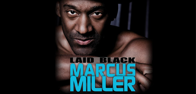 &quot;Laid Back&quot; - Nadchodzi nowy album Marcusa Millera