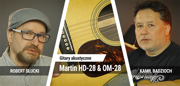 TEST: Martin HD-28 &amp; OM-28