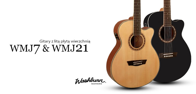 WMJ 7 i WMJ 21 - Washburny z litym topem ponownie w Polsce