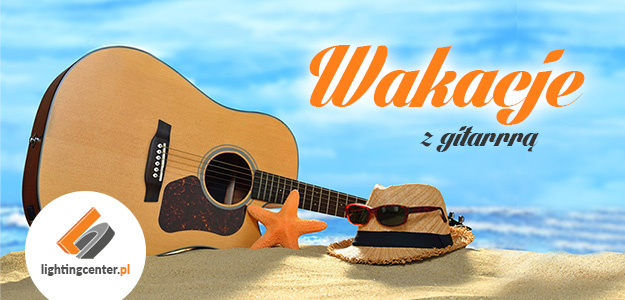 Wakacje z gitarą!
