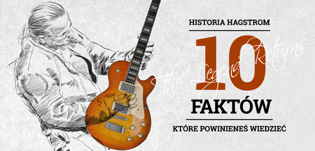 10 faktów z historii marki Hagstrom, które powinieneś wiedzieć