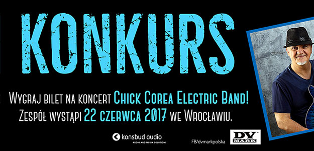 Wygraj bilet na koncert Chick Corea Electric Band!