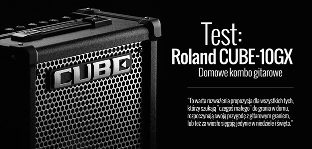 Test komba gitarowego Roland CUBE-10GX