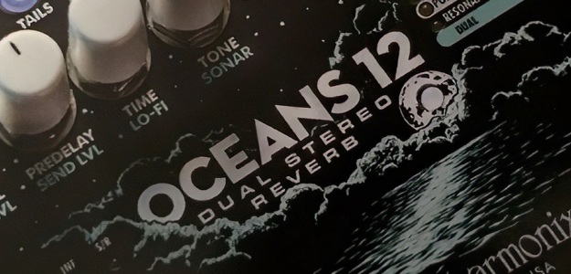 Oceans 12 - nowy reverb od Electro-Harmonix 