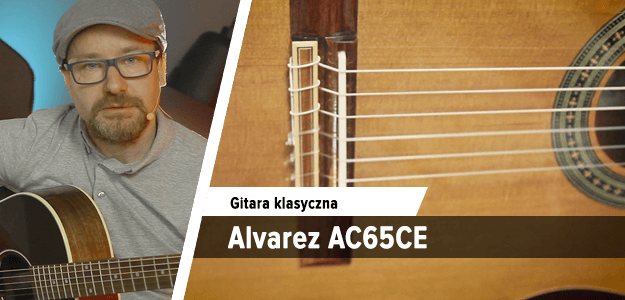 TEST: Gitara klasyczna Alvarez AC65CE