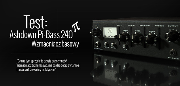 Test wzmacniacza basowego Ashdown PiBass-240