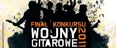 Finał konkursu Wojny Gitarowe 2011!