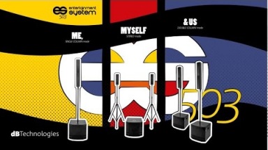 ES 503 dBTechnologies. Me, Myself &amp; Us.