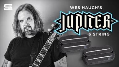 Wes Hauch on his Signature Jupiter 6-String Rails Humbucker Set | Seymour Duncan