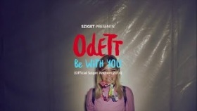 Odett: Be with you - Sziget 2016 Anthem