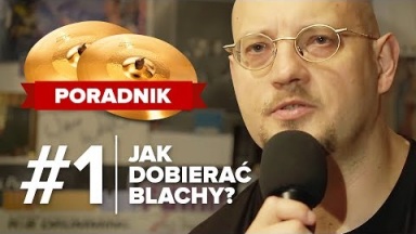 PORADNIK: Jak dobierac? blachy? - radzi Tomek Łosowski