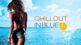 CHILLOUT IN BLUE - chillout, relaxation (Laid Back, Freemasons, Young , Dorfmeister, Migs)