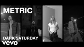 Metric - Dark Saturday