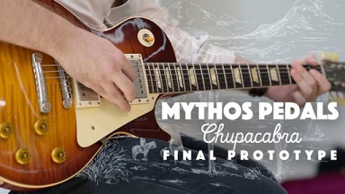 Mythos Pedals Chupacabra Final Prototype Demo