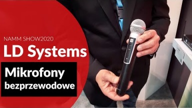 LD Systems mikrofony bezprzewodowe U300 i U500 (NAMM2020)