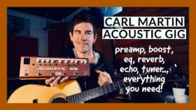 ACOUSTIC GUITAR TONE SHAPER Carl Martin Acoustic Gig