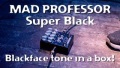 Mad Professor Super Black official demo video