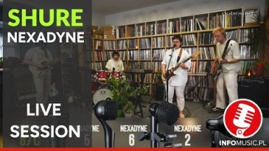 Jak się sprawdziły się mikrofony SHURE NEXADYNE? - LIVE SESSION
