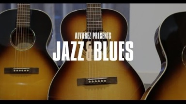 Alvarez Jazz &amp; Blues - Blues 51, Delta00 &amp; Delta00 Deluxe - Series Featurette
