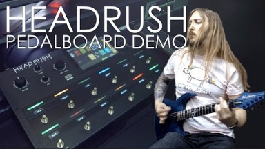 HEADRUSH Pedalboard Demonstration