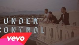 Calvin Harris &amp; Alesso - Under Control ft. Hurts